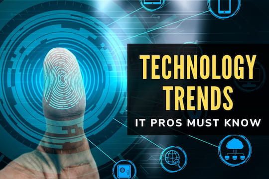 Technology Trends IT Pros Must Know