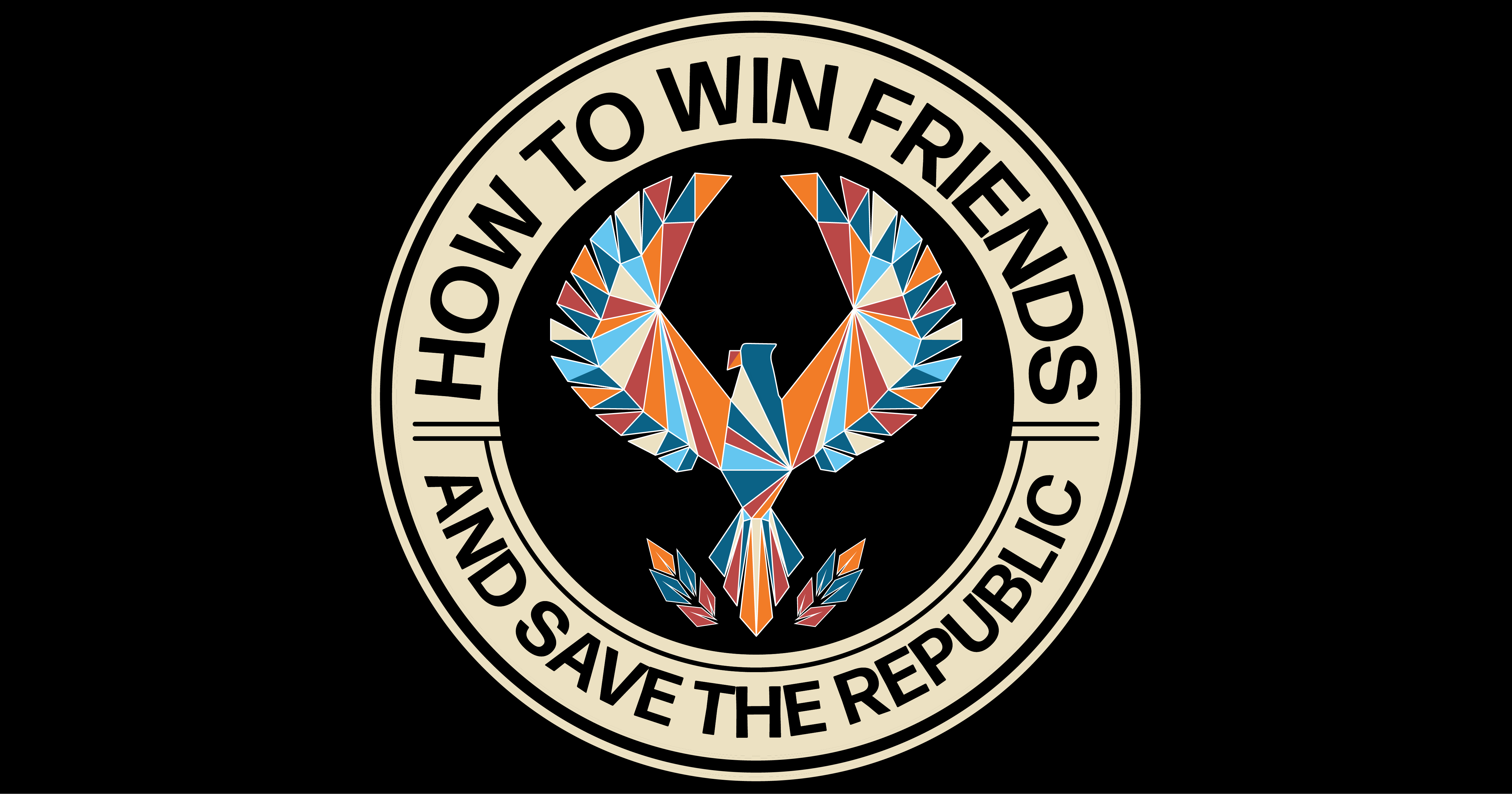 How to Win Friends and Save the Republic