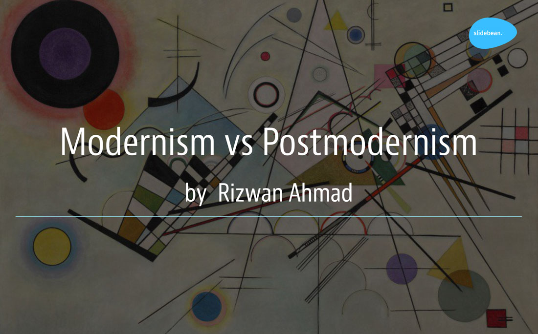 Modernism vs Postmodernism What is the Difference? Slidebean Blog