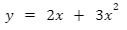 Mathematical formula: y = 2x + 3x^2