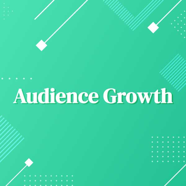 Audience Growth