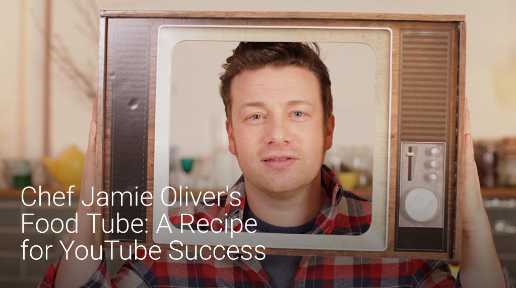 Chef Jamie Oliver's Food Tube: A Recipe for YouTube Success