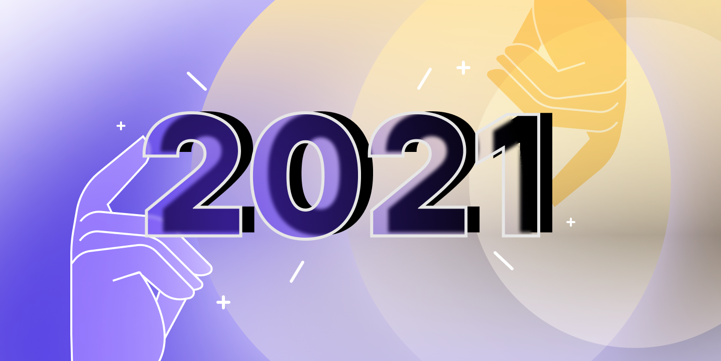 Why 2021 was our biggest year yet (and what’s next)