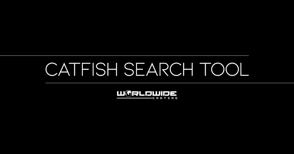 Catfish Search Tool Online Form Worldwide Casting