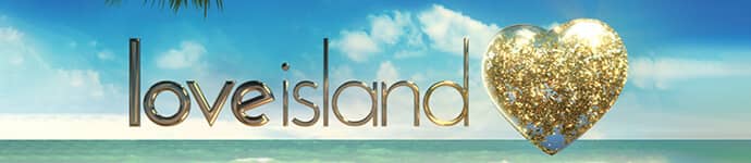 Love Island - Reality TV Show Application Form - Now Casting Nationwide