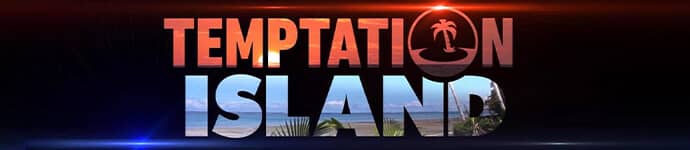 Temptation Island | Reality TV Show Application Form | Now Casting Nationwide