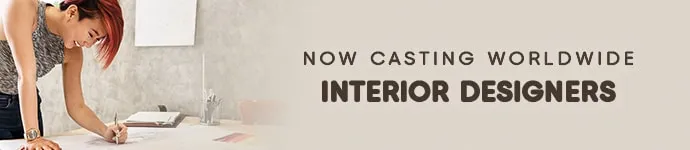 Interior Designers - New Series Application Form - Now Casting Worldwide