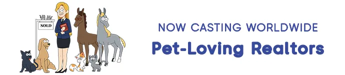 Pet-Loving Realtors - Reality TV Show Application Form - Now Casting Worldwide