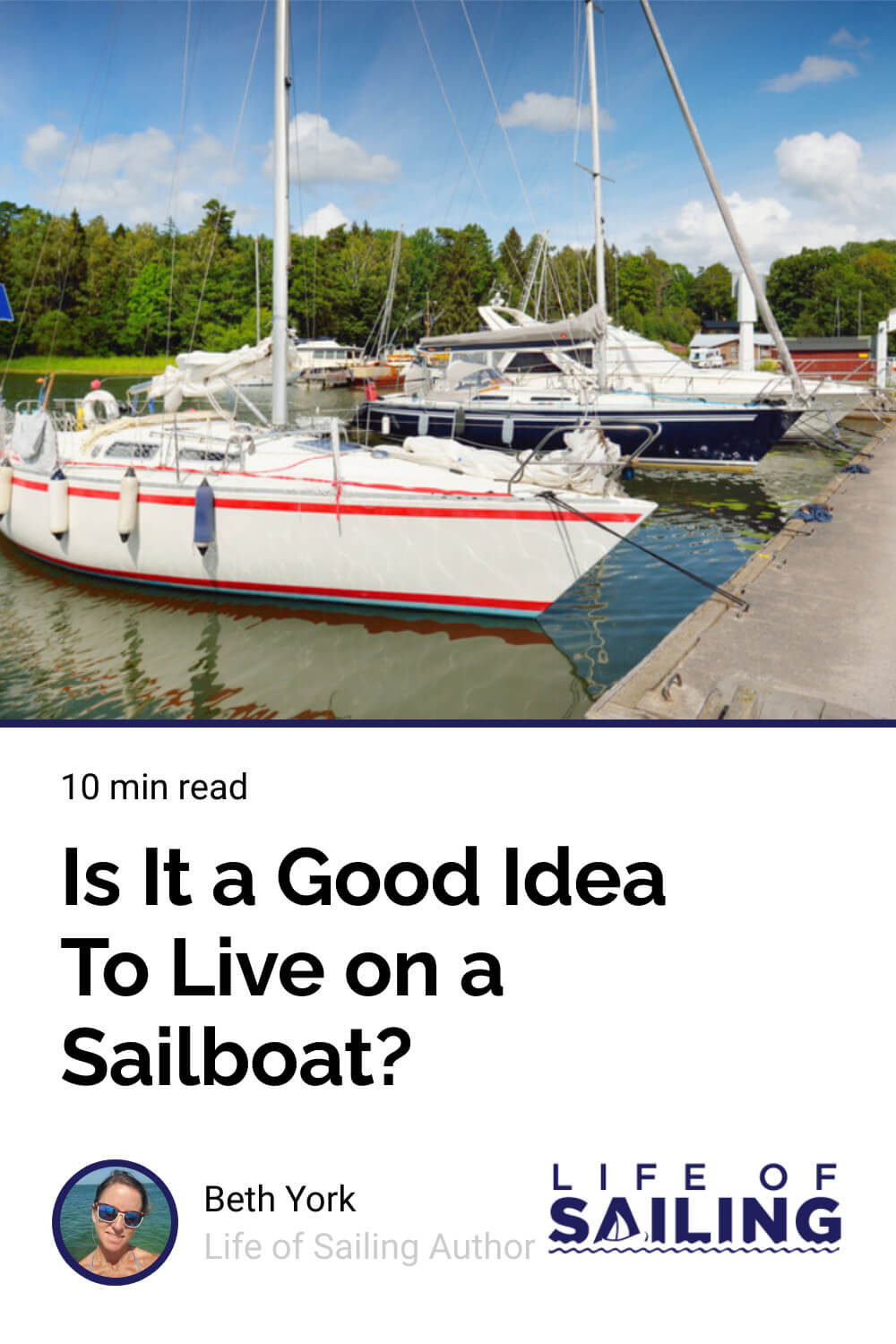 Is It a Good Idea To Live on a Sailboat? Life of Sailing