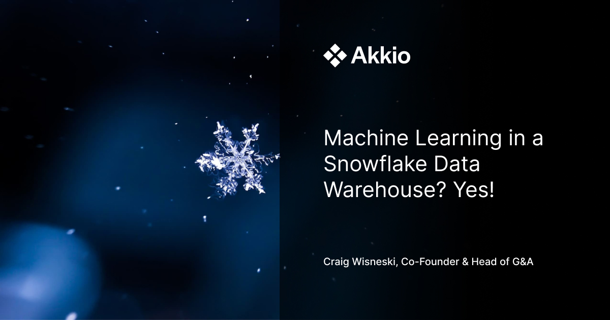 Machine Learning in a Snowflake Data Warehouse? Yes!