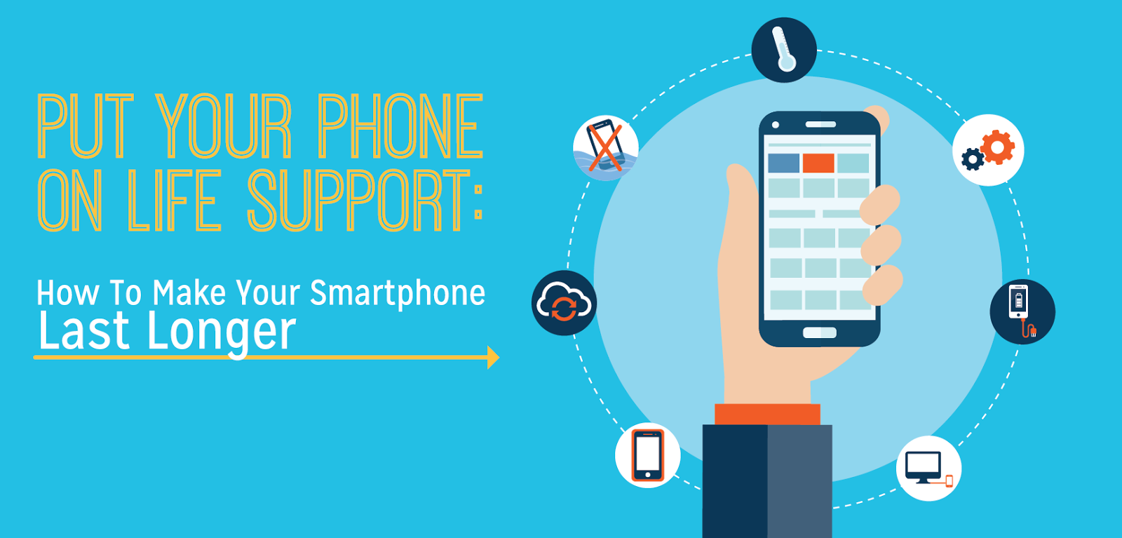 Put Your Phone on Life Support How To Make Your Smartphone Last Longer
