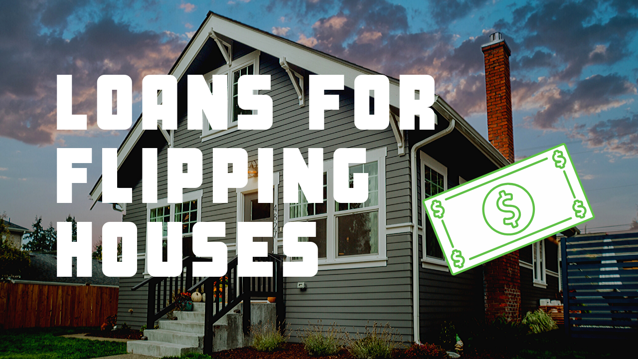 Best Loans for Flipping Houses in 2020