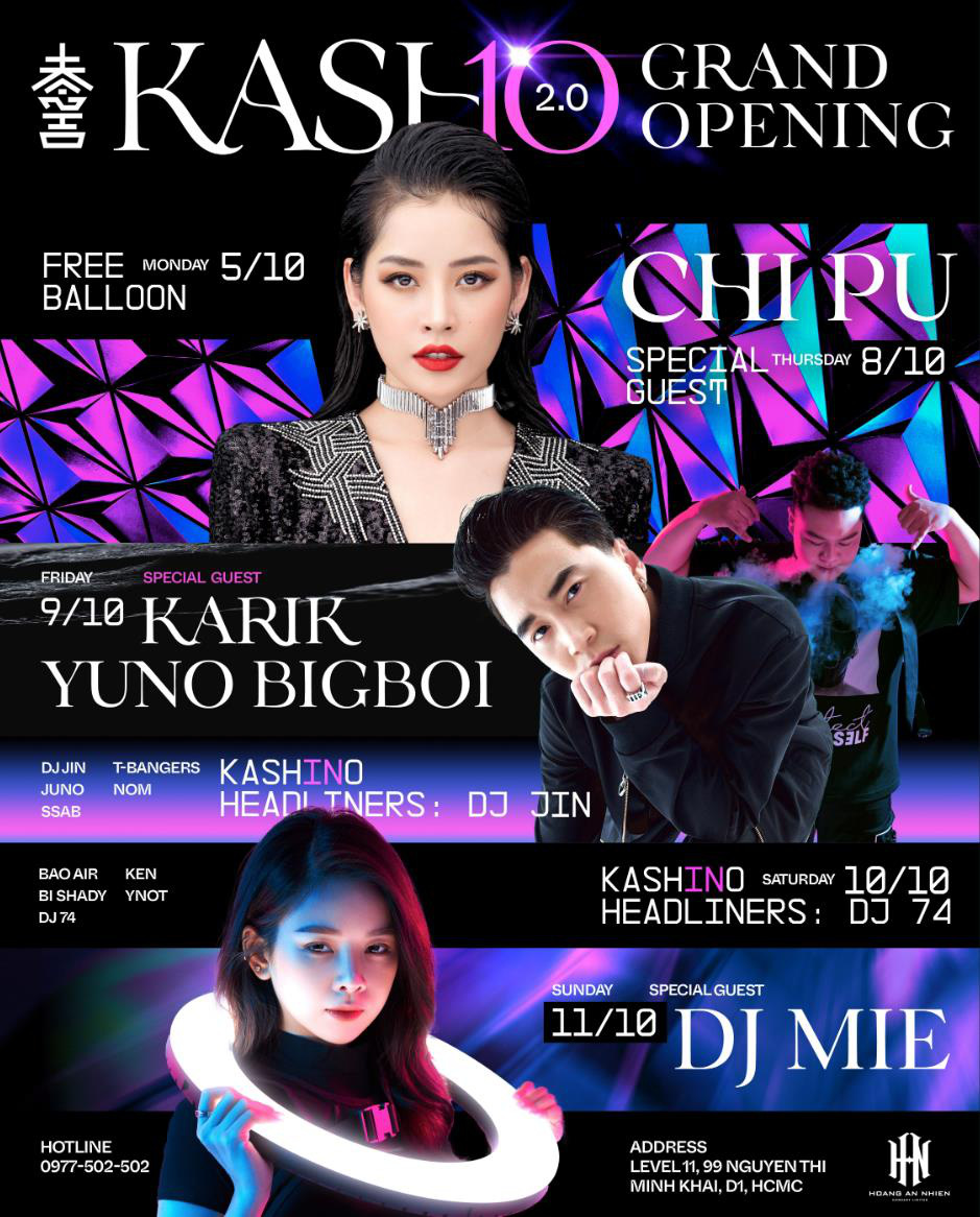Kasho 2.0 gây sốt với tuần lễ khai trương: Chi Pu, Karik đổ bộ cùng dàn DJ cực hot và còn nhiều hơn thế! - Ảnh 5.