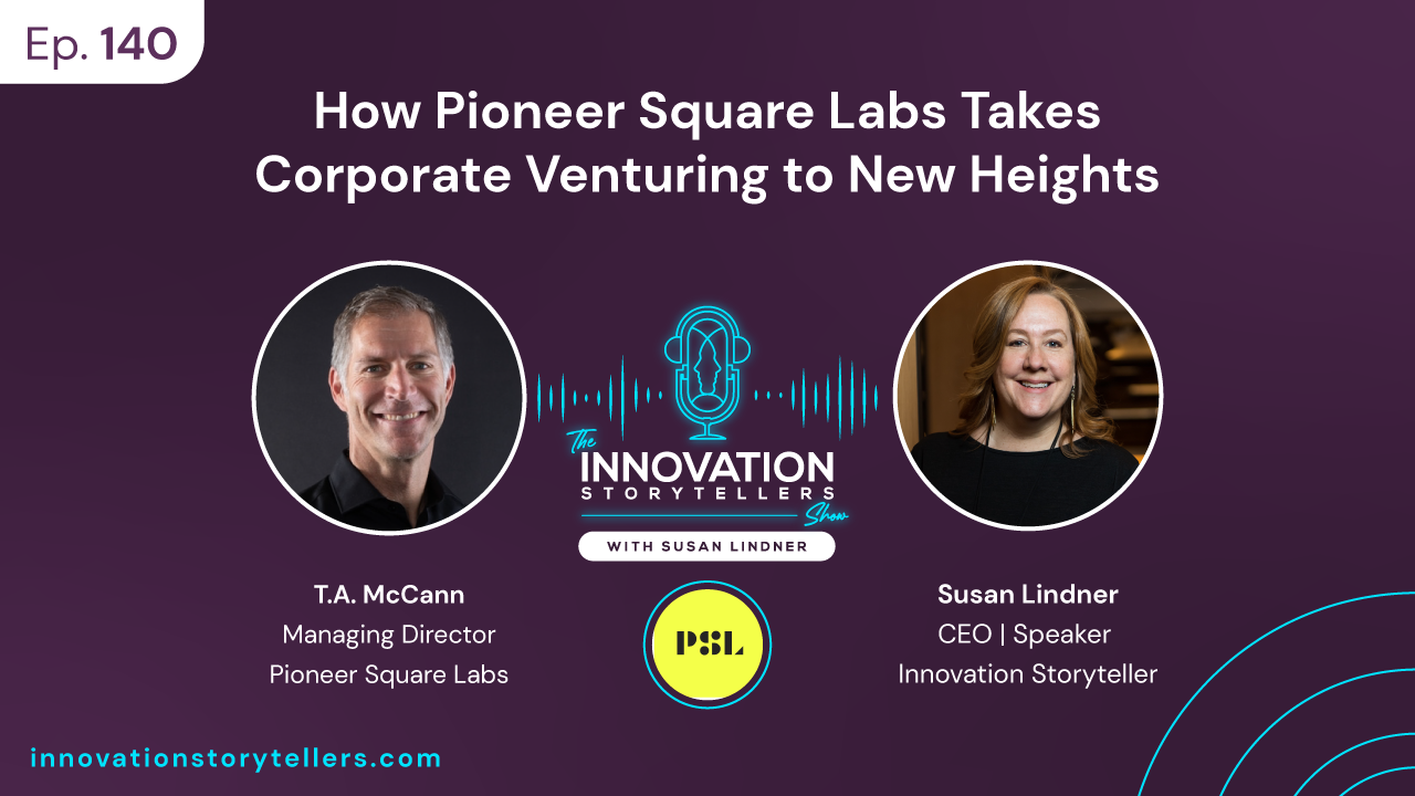 Innovation Storytellers Podcast: How PSL Takes Corporate Venturing to New Heights