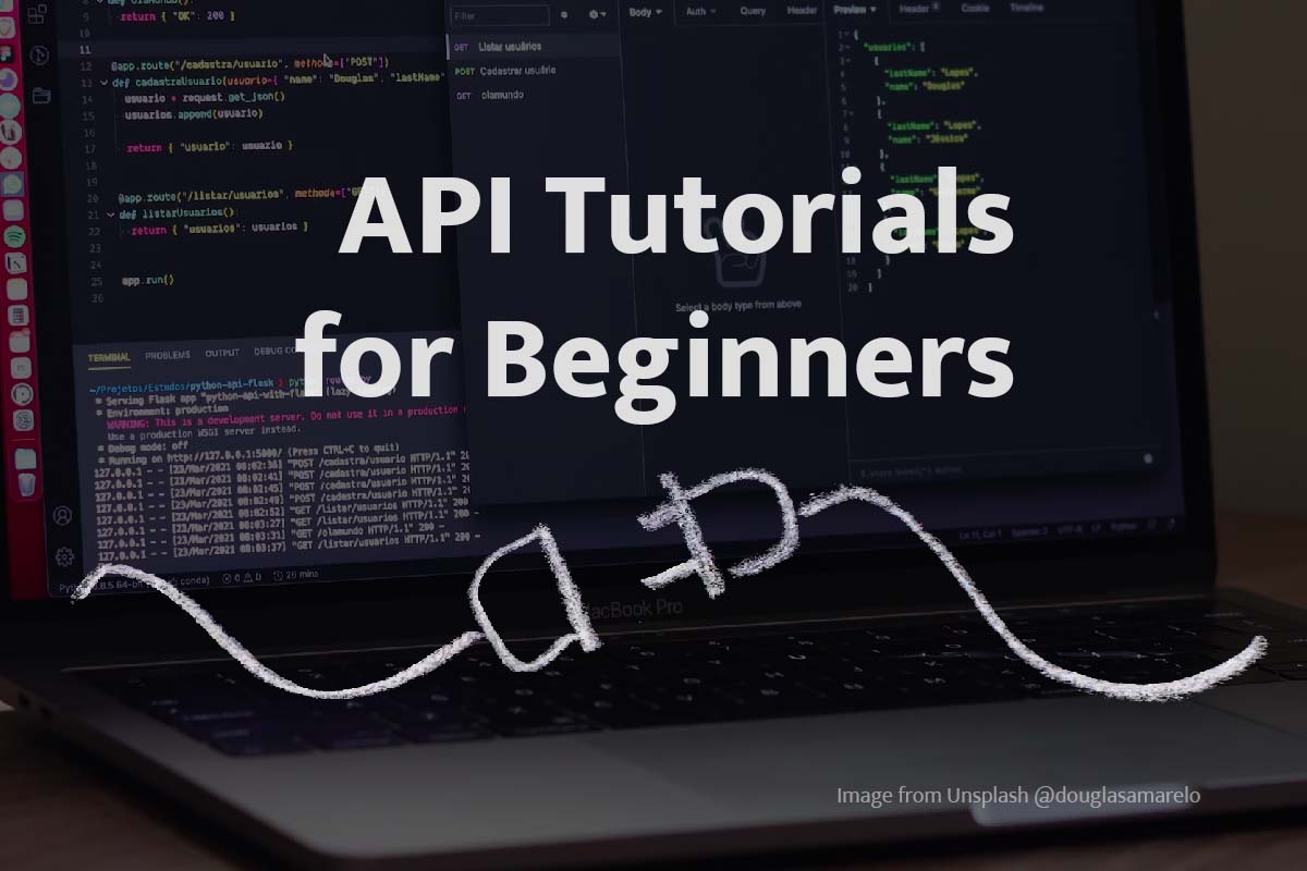 API Tutorials for Beginners: A Comprehensive Guide to Understanding ...
