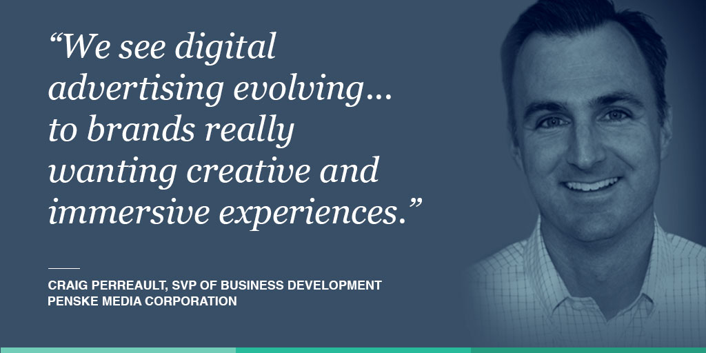 Craig Perreault, SVP of Business Development at Penske Media Corporation, PMC