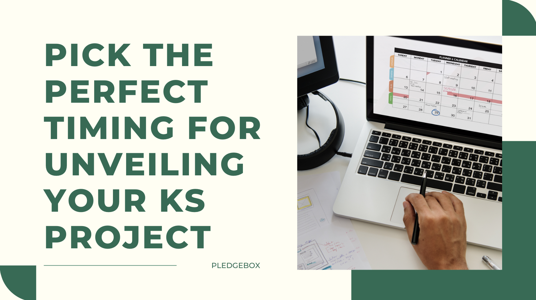 Campaign Tips How to Pick the Perfect Timing for Unveiling Your