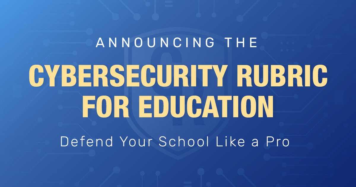 ClassLink News | Groundbreaking New Cybersecurity Rubric Guides Schools ...