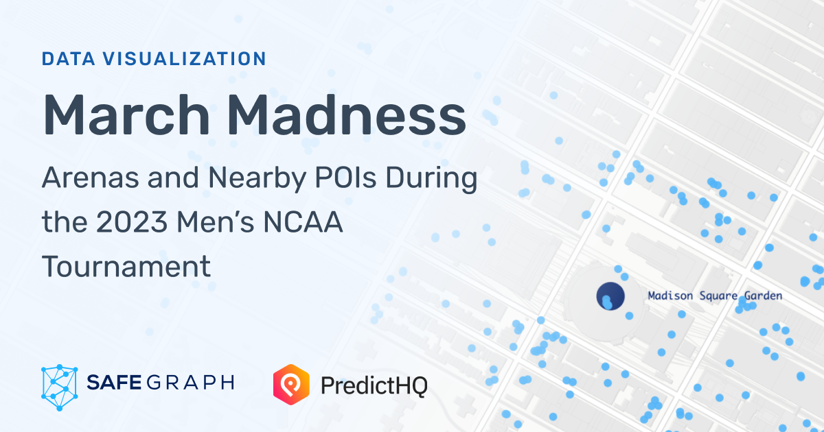2023 March Madness Men’s NCAA Tournament Arenas and Nearby POIs