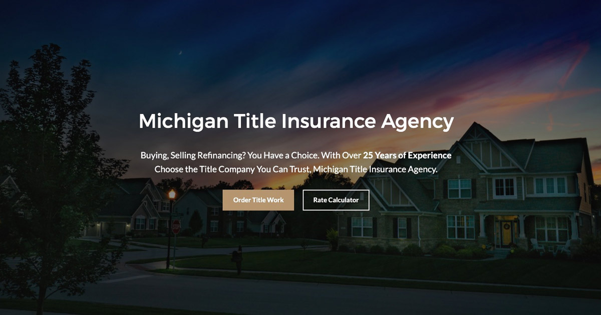 Michigan Title Insurance Agency Residential and Commercial Title Work