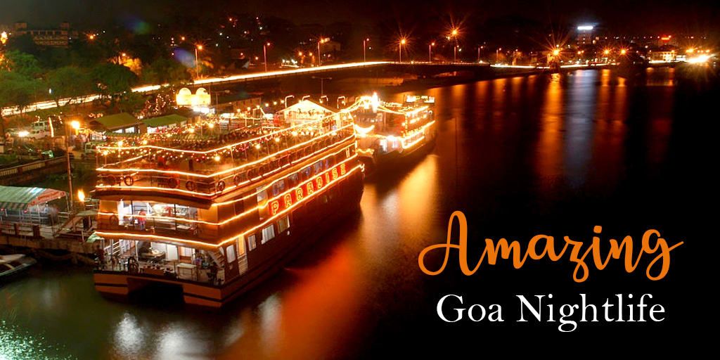 Best Places to Experience Amazing Goa Nightlife