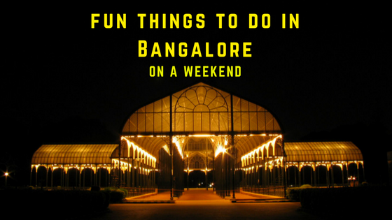 best things to do in Bangalore