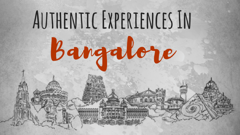 Things to do in Bangalore - Authentic Experiences in Bangalore