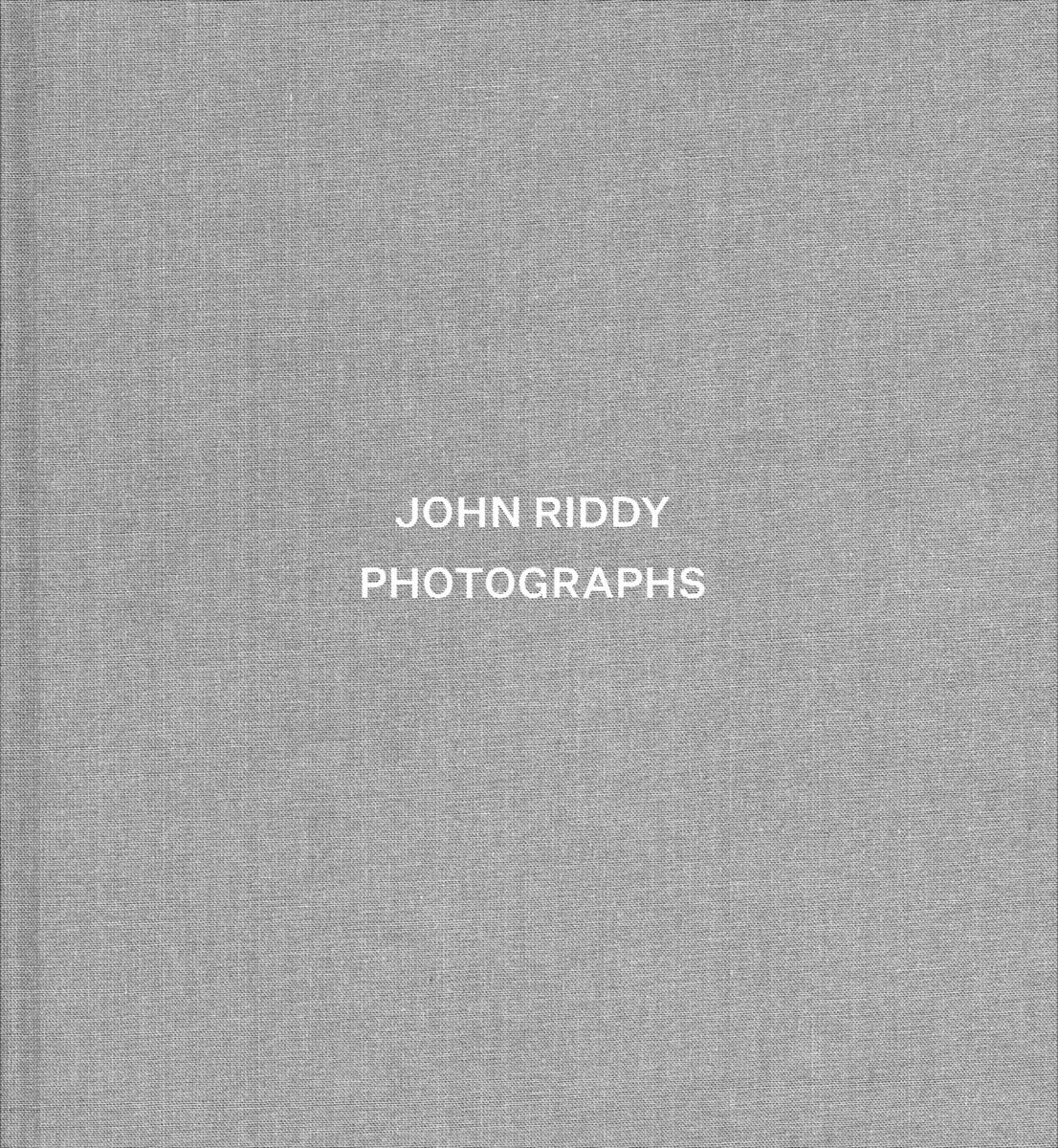 John Riddy: Photographs by John Riddy