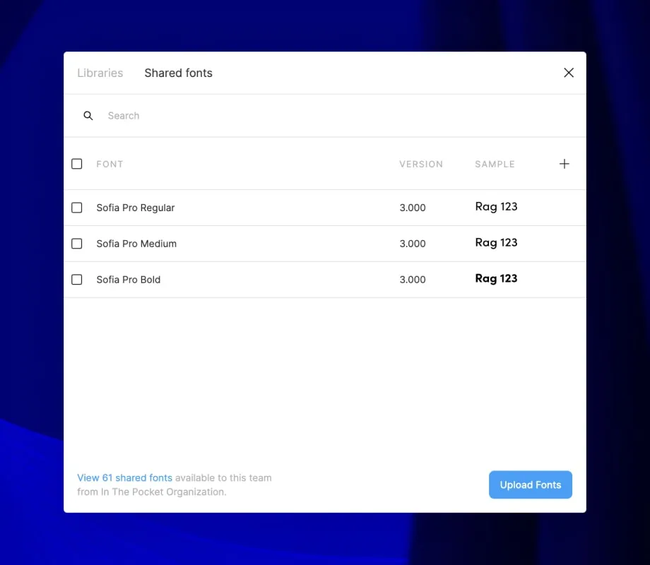 The shared fonts window shows all fonts that are uploaded and are available for the whole team without having to install the font.