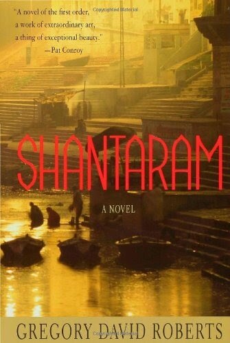 Shantaram by Gregory David Roberts