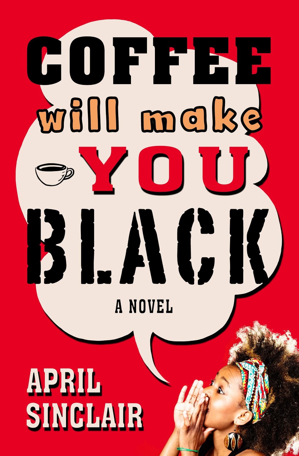 Coffee Will Make You Blac