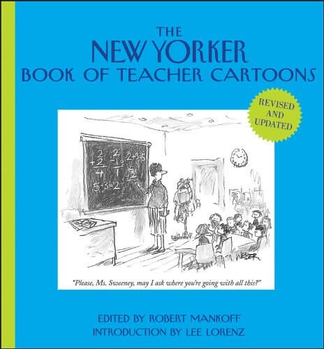 The New Yorker Book of Teacher Cartoons Hardcover Book