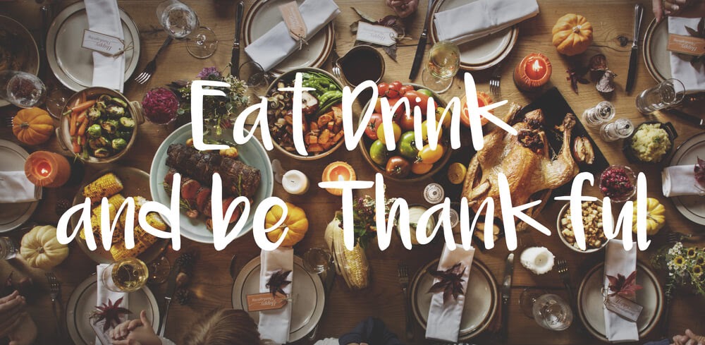 Eat, Drink and be Thankful pic