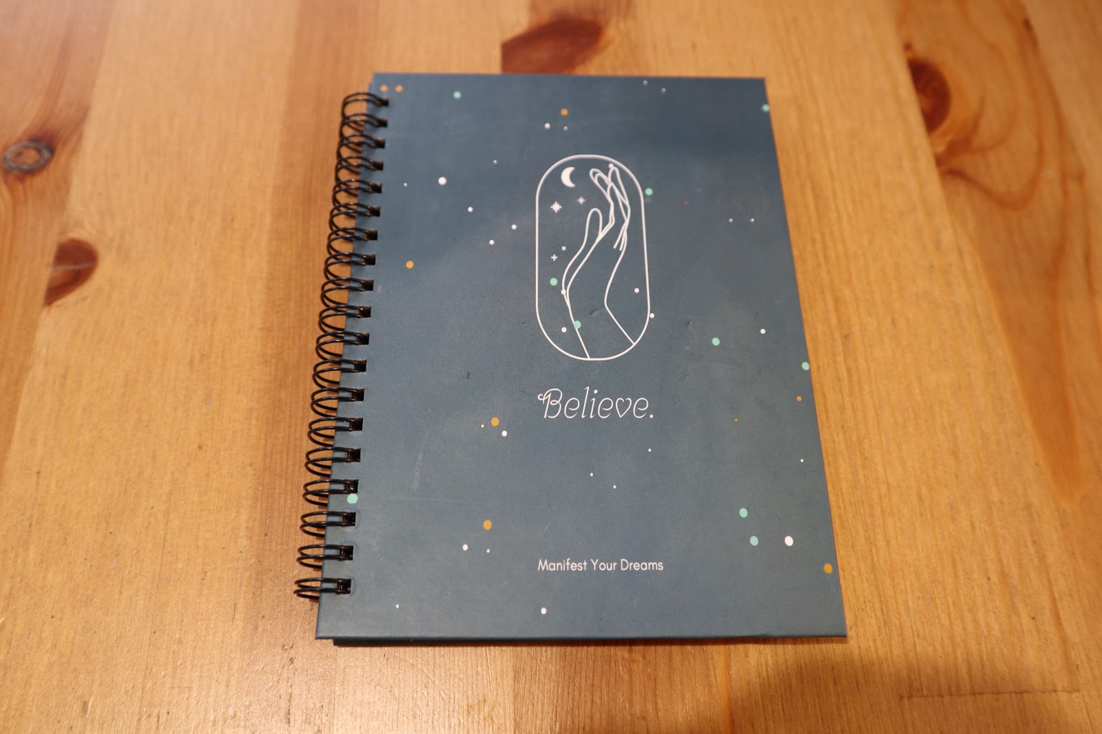 Manifest Your Dreams Believe Journal