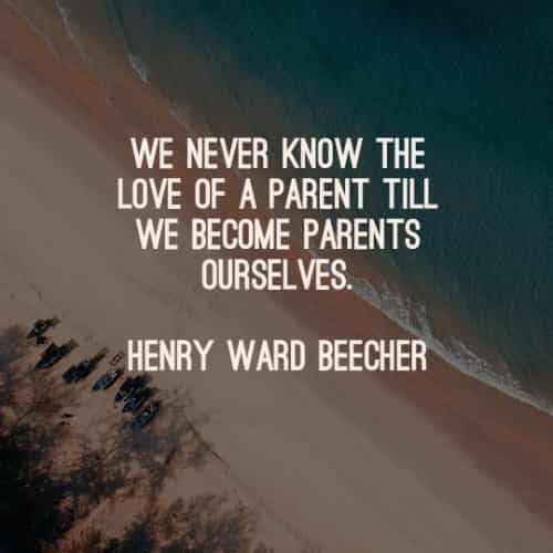 We never know the love of the parent till we become parents ourselves.