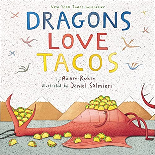 Dragons Love Tacos by Adam Rubin