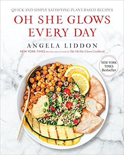 Oh She Glows Everyday by Angela Liddon