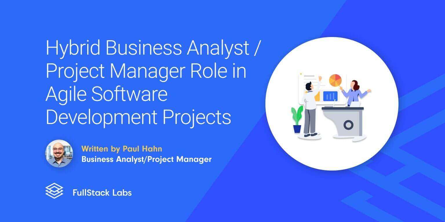 Business Analyst And Project Manager In An Agile SDLC