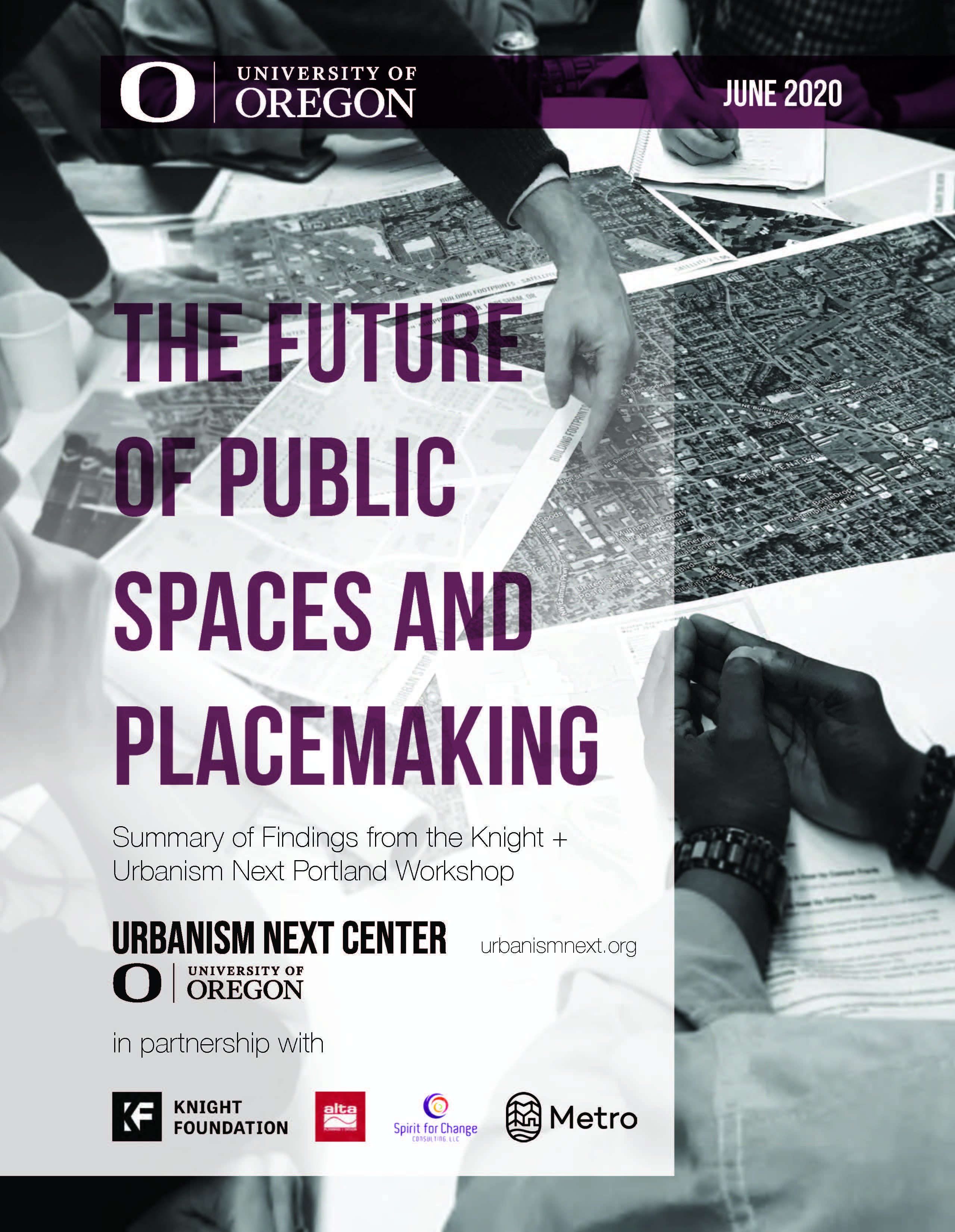 The Future Of Public Spaces And Placemaking: June 2020 Summary of Findings from the Knight + Urbanism Next Portland Workshop