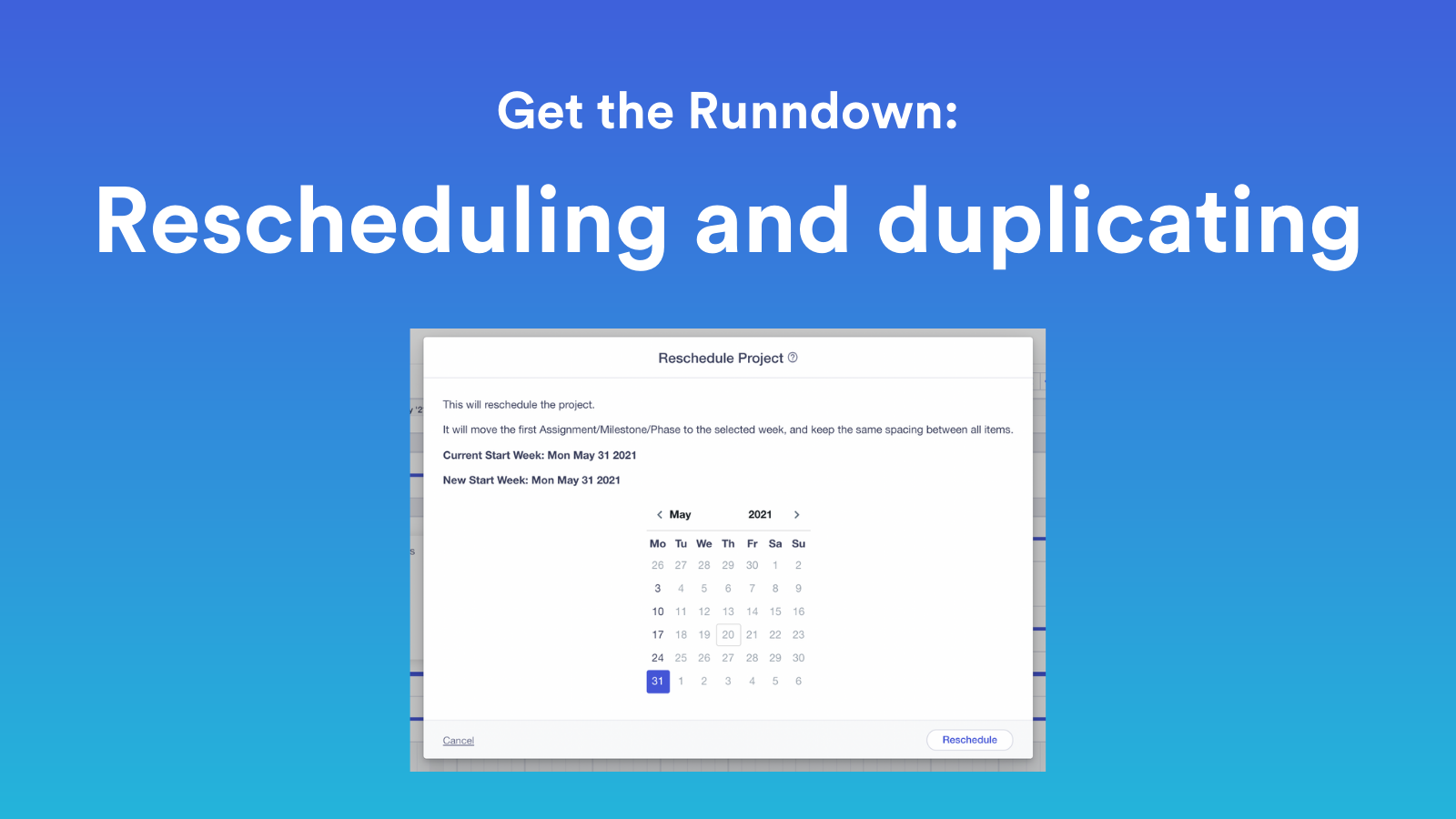 Rescheduling Script Rescheduling and Duplicating Projects: A Runndown | Runn