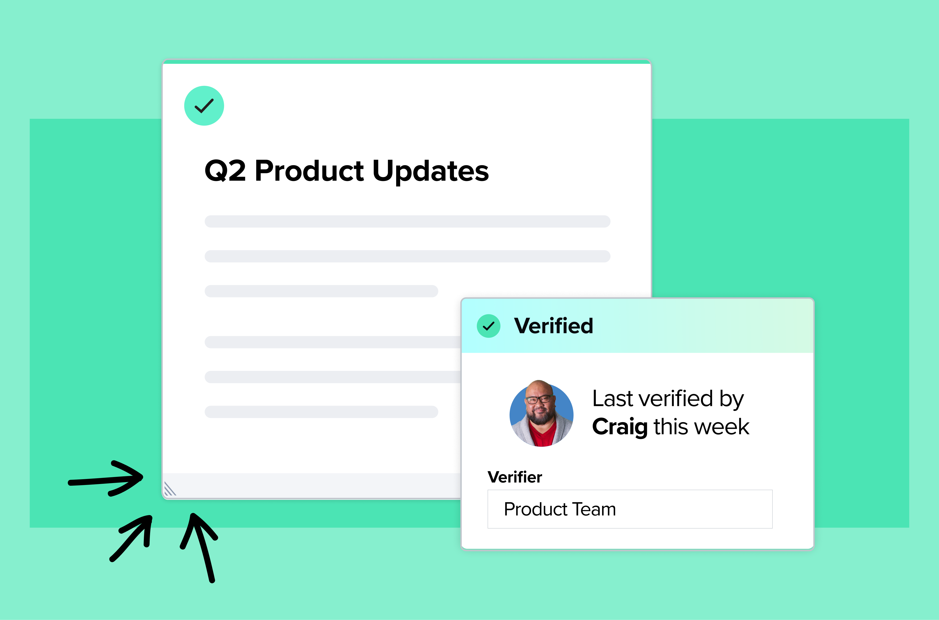 Use product knowledge to inform important product decisions.