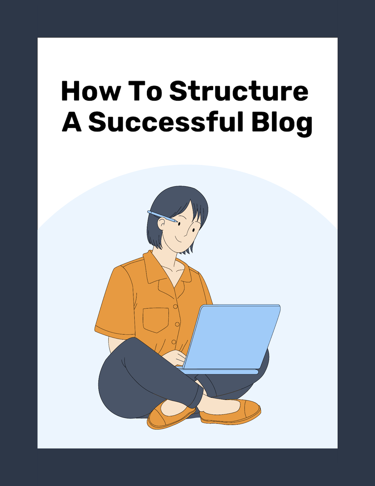 Free UpLaunch guide - How To Structure a Successful Blog