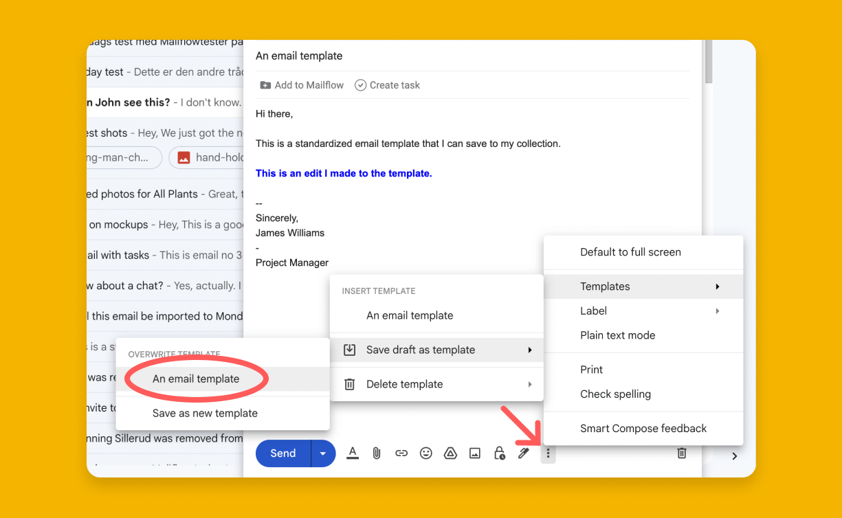 Save your template and overwrite the one you want to edit.