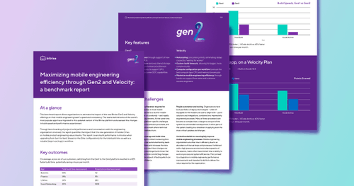 Maximizing mobile engineering efficiency through Gen2 and Velocity: a benchmark report