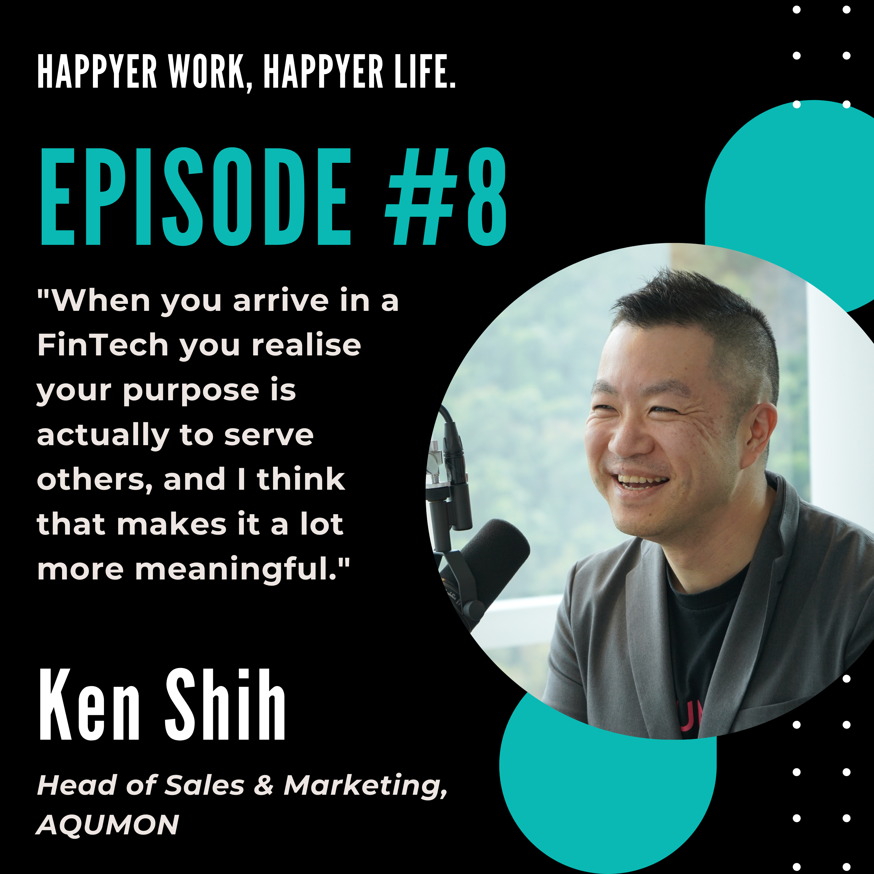 Episode #8: Ken Shih, Head of Sales & Marketing at AQUMON