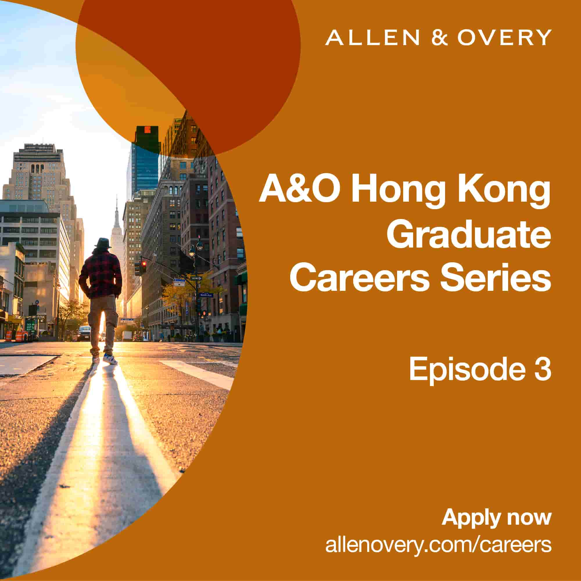 Hong Kong Graduate Careers Series - episode 3: Journey of a trainee solicitor at Allen & Overy, more than you expect