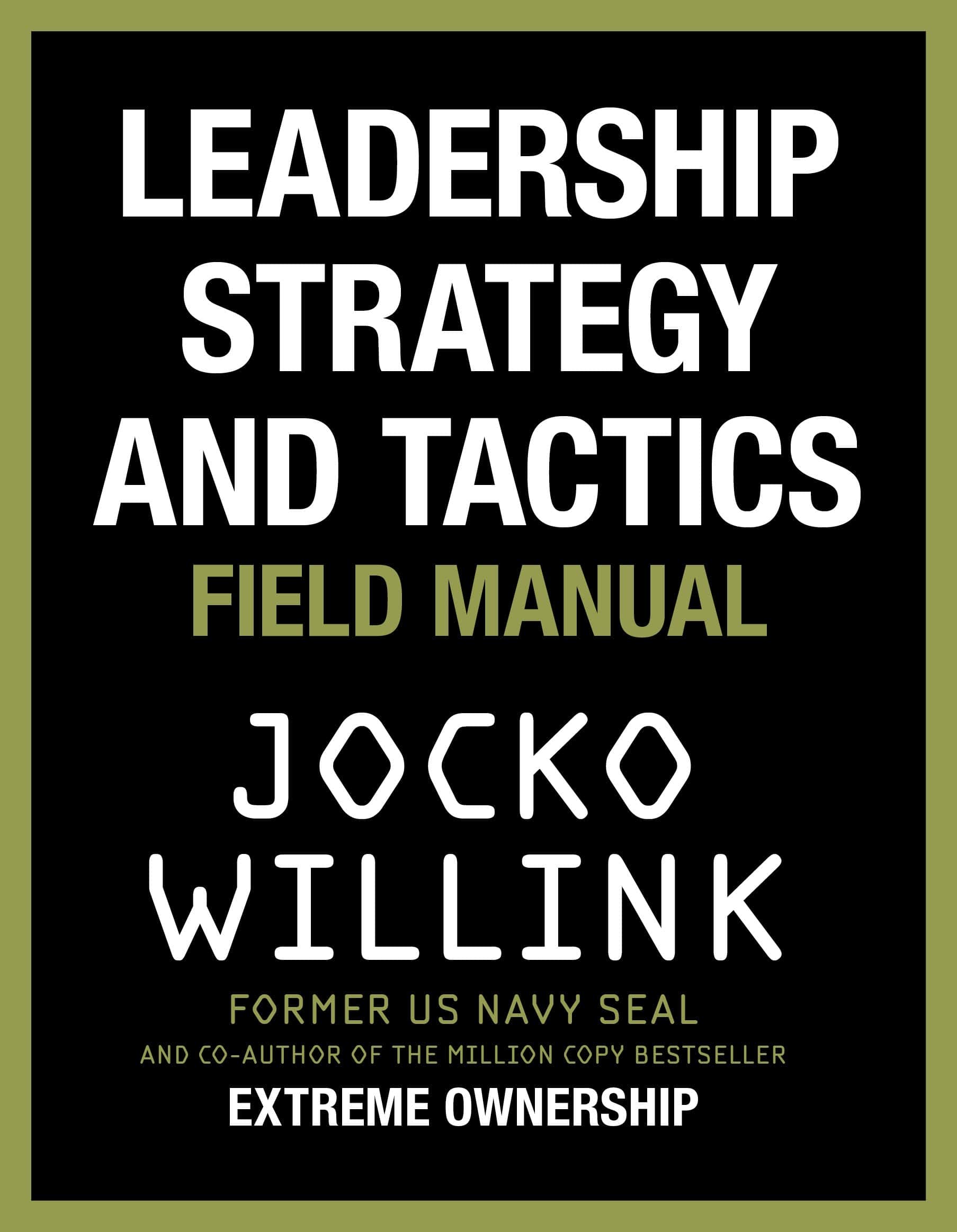 Leadership Strategy and Tactics