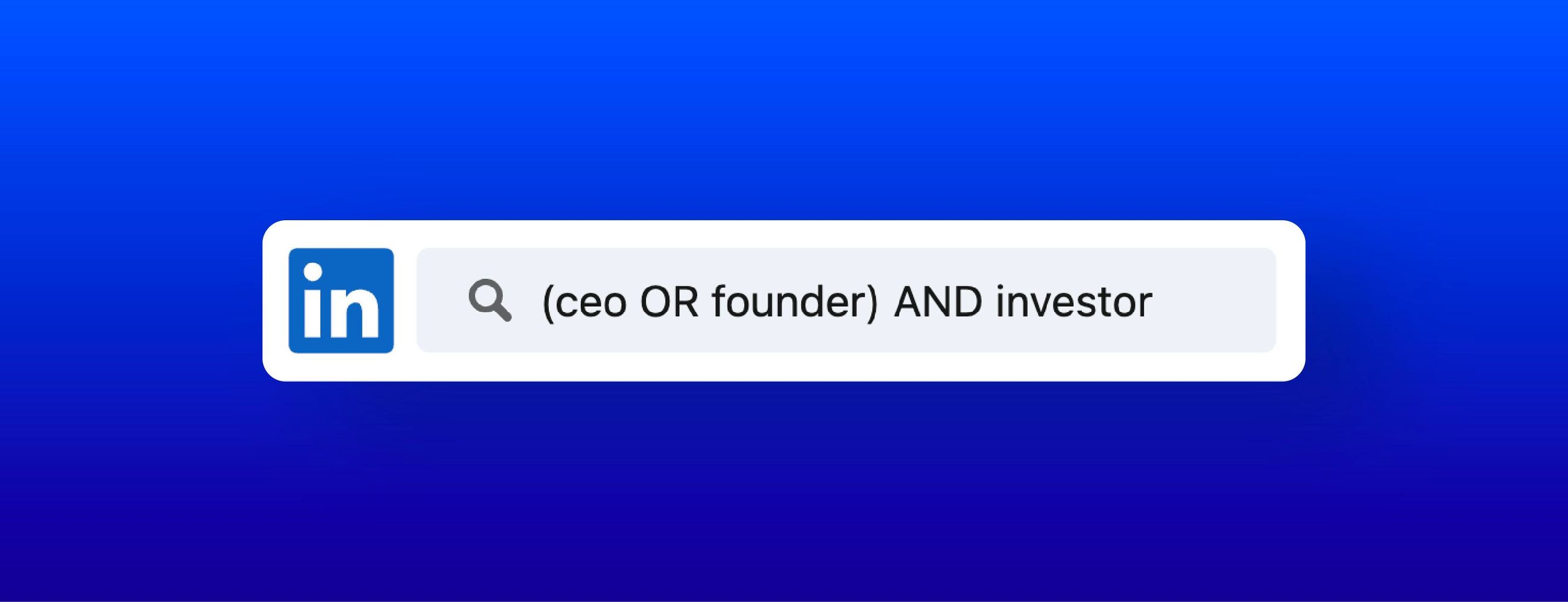 How to Use LinkedIn Boolean Search (Guide + Examples) | LeadLoft