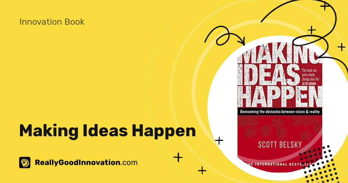 Making Ideas Happen