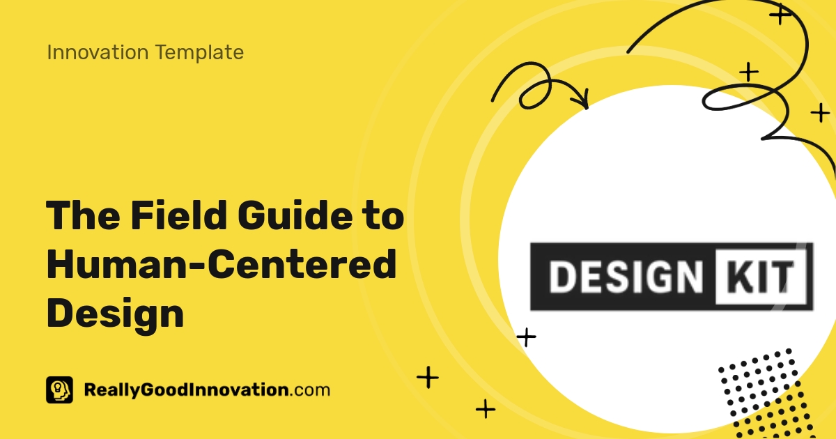 The Field Guide to HumanCentered Design